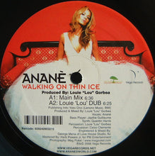 Load image into Gallery viewer, Anané : Walking On Thin Ice (12")
