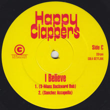 Load image into Gallery viewer, Happy Clappers : I Believe (2x12&quot;, Promo)
