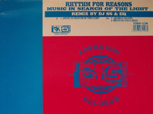 Load image into Gallery viewer, Rhythm For Reasons : Music In Search Of The Light (Remix By DJ SS &amp; EQ) (12&quot;)
