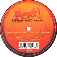Load image into Gallery viewer, Overhead Champion / Maria Isabel / O-Zone (3) : Beat! (12")
