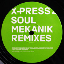 Load image into Gallery viewer, X-Press 2 : Supasong (Soul Mekanik Remixes) (12&quot;, Single)
