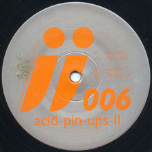 Load image into Gallery viewer, Acid Pin-Ups : Acid-Pin-Ups-II (12&quot;)
