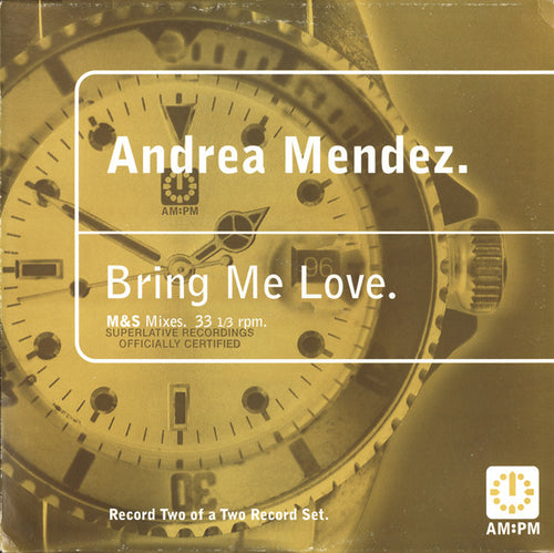 Andrea Mendez : Bring Me Love (M&S Mixes) (12