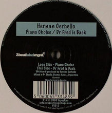 Load image into Gallery viewer, Hernan Cerbello : Piano Choice / Dr Fred Is Back (12&quot;)
