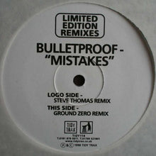 Load image into Gallery viewer, Bulletproof (2) : Mistakes (Limited Edition Remixes) (12", Ltd)
