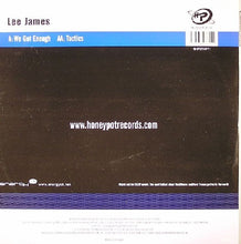 Load image into Gallery viewer, Lee James : We Got Enough / Tactics  (12&quot;, 1/2)

