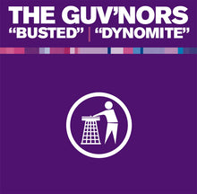 Load image into Gallery viewer, The Guvnors : Busted / Dynomite (12")

