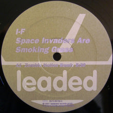 Load image into Gallery viewer, I-f : Space Invaders Are Smoking Grass (12")
