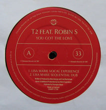 Load image into Gallery viewer, T2 (2) Feat. Robin S* : You Got The Love (12&quot;)

