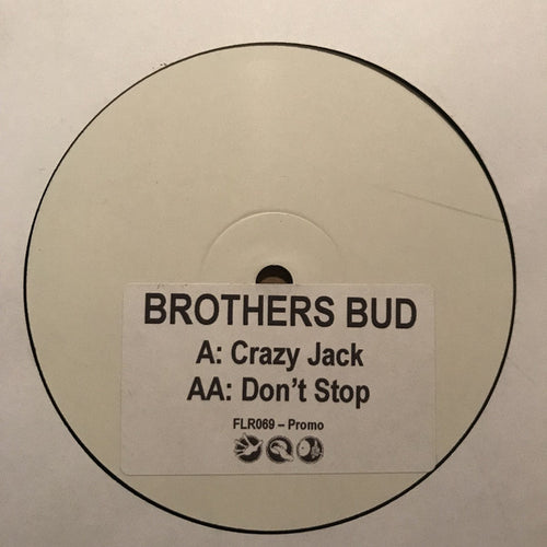 Brothers Bud : Crazy Jack / Don't Stop (12