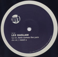 Load image into Gallery viewer, Lee Haslam : Here Comes The Pain / I Need U (12")
