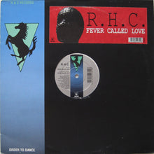Load image into Gallery viewer, R.H.C.* : Fever Called Love (12")
