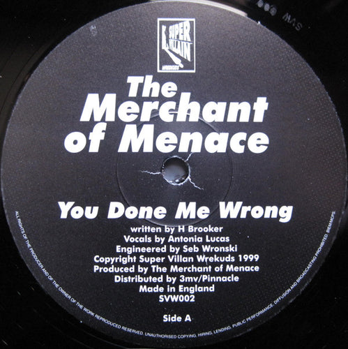 The Merchant Of Menace : You Done Me Wrong / The Plan (12