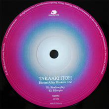 Load image into Gallery viewer, Takaaki Itoh : Bloom After Broken Life (12")
