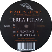 Load image into Gallery viewer, Terra Ferma : Floating / The Scream (12")
