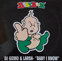 Load image into Gallery viewer, DJ Gizmo &amp; Larsh : Baby I Know (12")
