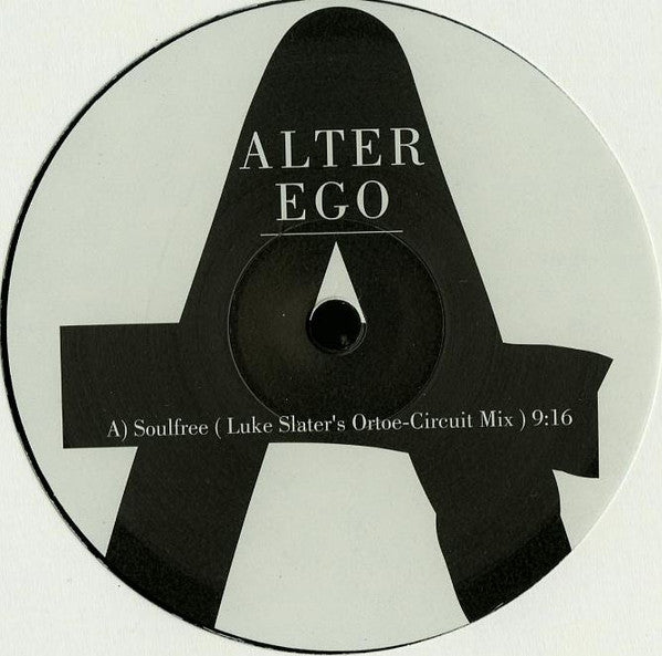 Alter Ego : Soulfree / Lycra (Luke Slater Remixes) (12