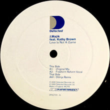 Load image into Gallery viewer, J Majik Feat. Kathy Brown : Love Is Not A Game (12")
