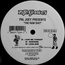 Load image into Gallery viewer, Pal Joey : The Raw Shit (12")

