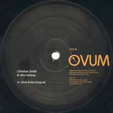 Load image into Gallery viewer, Christian Smith &amp; John Selway : Silver Bullet (12")
