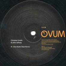 Load image into Gallery viewer, Christian Smith &amp; John Selway : Silver Bullet (12")

