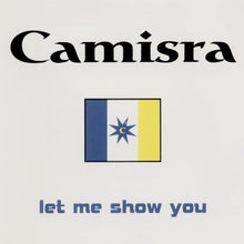 Load image into Gallery viewer, Camisra : Let Me Show You (12&quot;)
