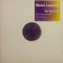 Load image into Gallery viewer, Moise Laporte Featuring Dania : So Special (12")
