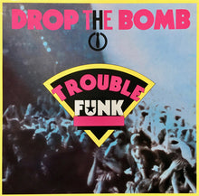 Load image into Gallery viewer, Trouble Funk : Drop The Bomb (LP, Album, RE)
