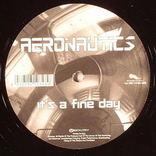 Load image into Gallery viewer, Aeronautics : It&#39;s A Fine Day (12&quot;)

