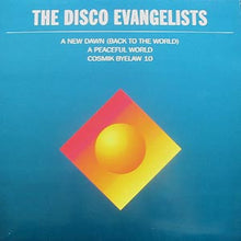 Load image into Gallery viewer, The Disco Evangelists : A New Dawn (Back To The World) / A Peaceful World / Cosmik Byelaw 10 (12&quot;)
