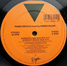 Load image into Gallery viewer, Frankie Knuckles Featuring Roberta Gilliam : Workout (12")
