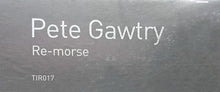 Load image into Gallery viewer, Pete Gawtry : Re-morse (12")
