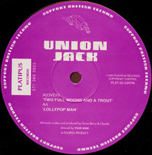 Load image into Gallery viewer, Union Jack : Two Full Moons And A Trout / Lollypop Man (12")
