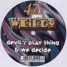 Load image into Gallery viewer, Weirdo : Devil's Play Thing / We Decide (12")
