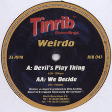 Load image into Gallery viewer, Weirdo : Devil's Play Thing / We Decide (12")
