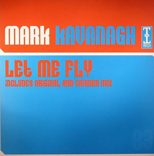 Mark Kavanagh : Let Me Fly (12