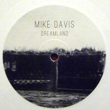 Load image into Gallery viewer, Mike Davis (47) : Dreamland (12&quot;, EP)
