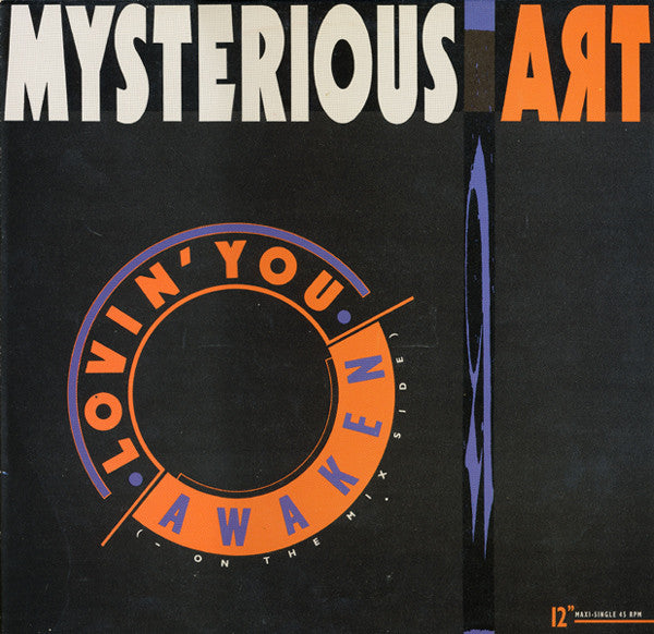 Mysterious Art : Lovin' You / Awaken ( - On The Mix Side) (12