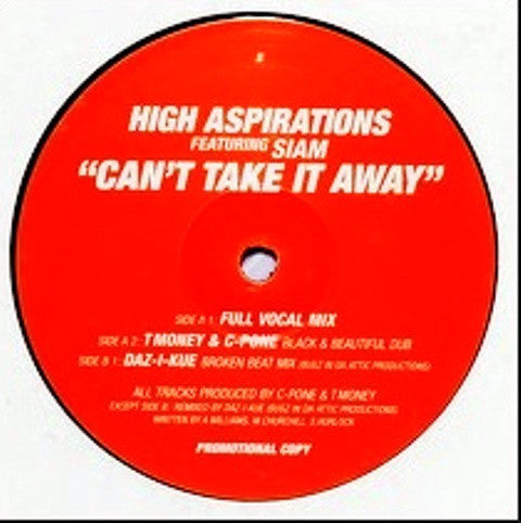 High Aspirations (2) Featuring Siam (5) : Can't Take It Away (12