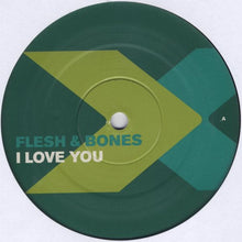 Load image into Gallery viewer, Flesh &amp; Bones : I Love You (12&quot;)
