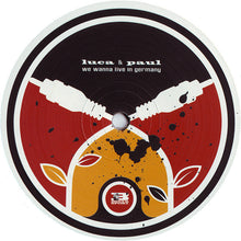 Load image into Gallery viewer, Luca &amp; Paul : We Wanna Live In Germany (12")
