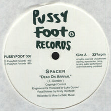 Load image into Gallery viewer, Howie B. / Spacer / Sie : Pussyfoot 006 (12")

