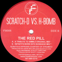 Load image into Gallery viewer, Scratch-D vs. H-Bomb* : The Red Pill (12")
