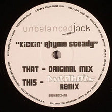 Load image into Gallery viewer, Unbalanced Jack : Kickin Rhyme Steady (12&quot;)
