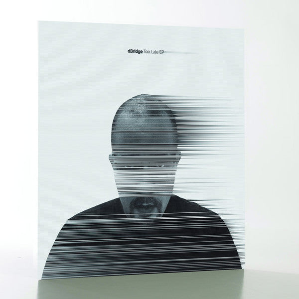 dBridge* : Too Late EP (12