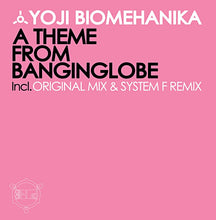 Load image into Gallery viewer, Yoji Biomehanika : A Theme From Banginglobe (12")
