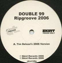 Load image into Gallery viewer, Double 99 : Ripgroove 2006 (12&quot;, Promo)
