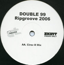 Load image into Gallery viewer, Double 99 : Ripgroove 2006 (12&quot;, Promo)
