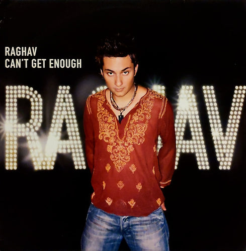 Raghav : Can't Get Enough (12