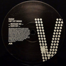 Load image into Gallery viewer, Raghav : Can&#39;t Get Enough (12&quot;)
